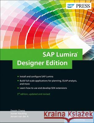 SAP Lumira, Designer Edition: The Comprehensive Guide Chang, Dwain 9781493216154 SAP Press