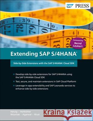 Extending SAP S/4hana: Side-By-Side Extensions with the SAP S/4hana Cloud SDK Herzig, Philipp 9781493217151