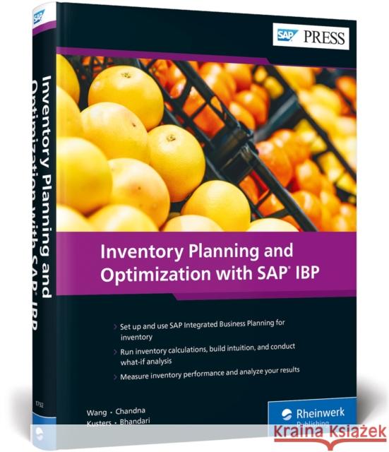 Inventory Planning and Optimization with SAP IBP Lei Wang Sanchit Chandna Jeroen Kusters 9781493217922