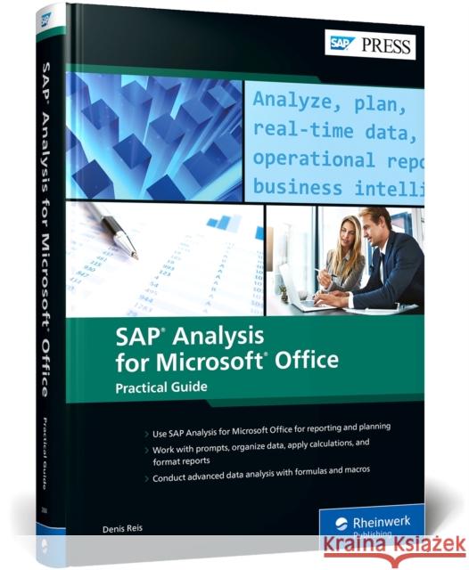 SAP Analysis for Microsoft Office--Practical Guide Denis Reis 9781493220045
