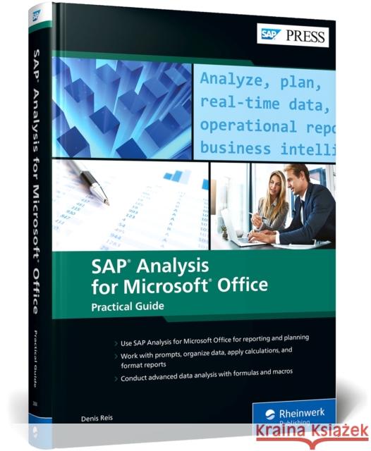 SAP Analysis for Microsoft Office--Practical Guide Denis Reis 9781493220045 SAP Press