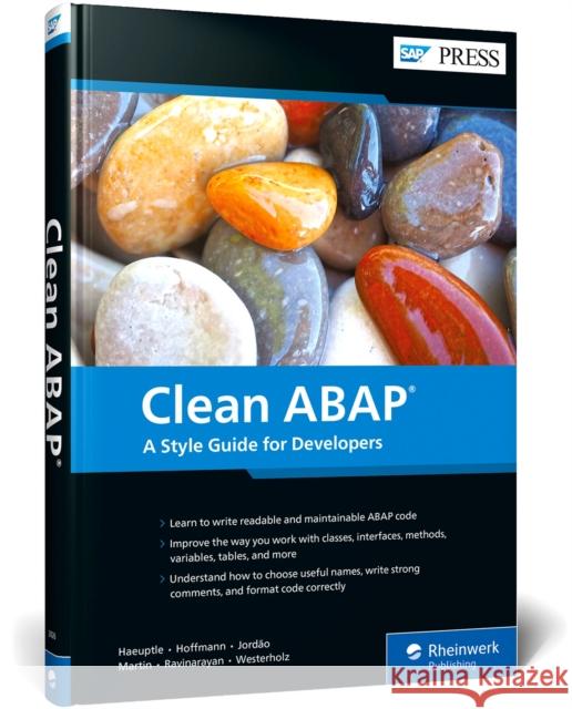 Clean ABAP: A Style Guide for Developers Klaus Haeuptle Florian Hoffmann Rodrigo Jord 9781493220267 SAP Press