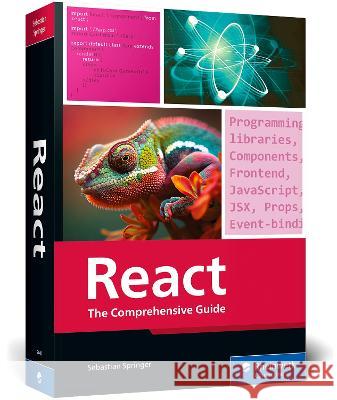 React: The Comprehensive Guide Sebastian Springer 9781493224401