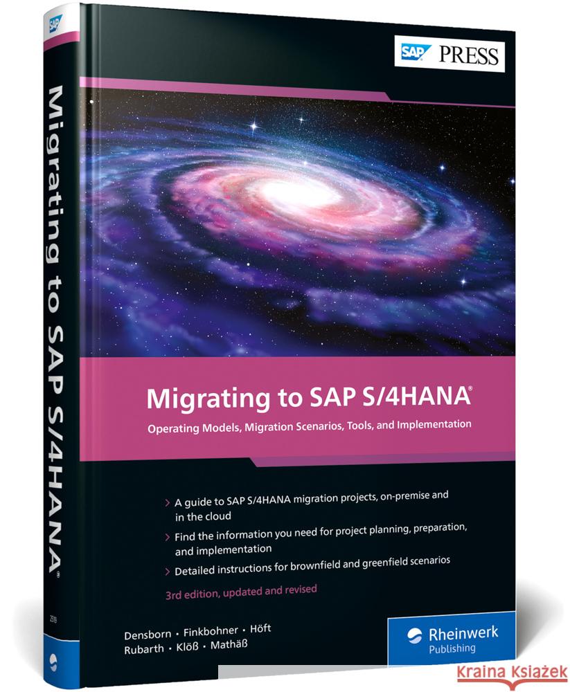 Migrating to SAP S/4hana: Operating Models, Migration Scenarios, Tools, and Implementation Frank Densborn Frank Finkbohner Martina H?ft 9781493225194 SAP Press