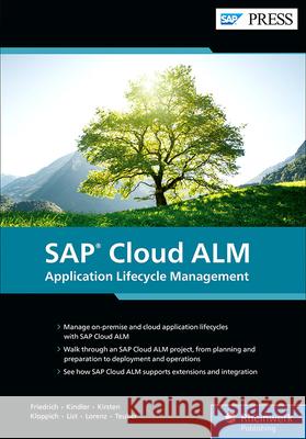 SAP Cloud Alm: Application Lifecycle Management Matthias Friedrich Fred Kindler Marcel Kirsten 9781493225958 SAP Press