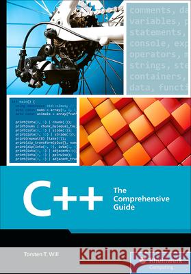 C++: The Comprehensive Guide Torsten T. Will 9781493226269 Rheinwerk Computing