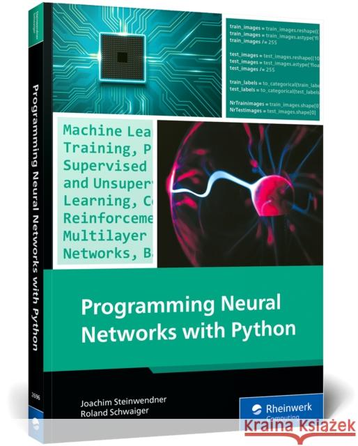 Programming Neural Networks with Python Joachim Steinwendner 9781493226962 Rheinwerk Computing