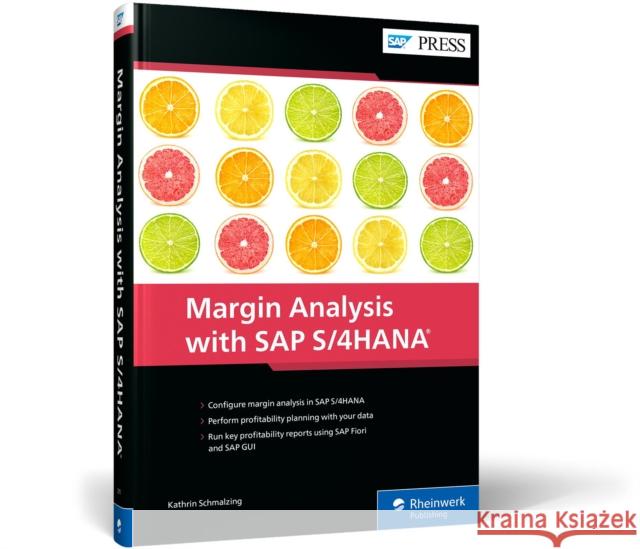 Margin Analysis with SAP S/4HANA Kathrin Schmalzing 9781493227112 SAP Press