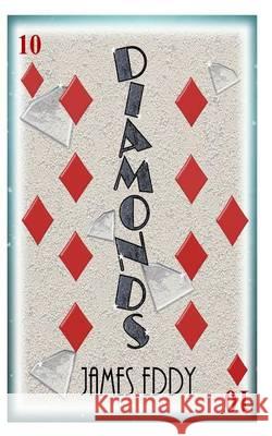 Diamonds James Eddy 9781493501373 Createspace