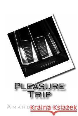 Pleasure Trip Amanda Spicer 9781493503834