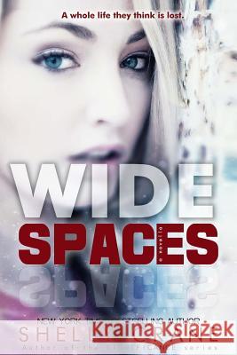 Wide Spaces: A Wide Awake Novella Shelly Crane 9781493505104