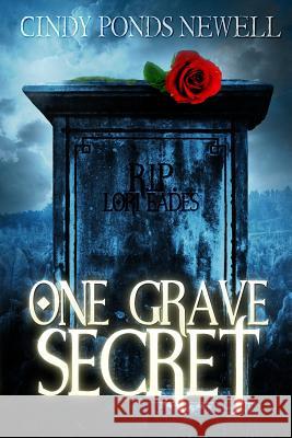 One Grave Secret Cindy Ponds Newell 9781493510009