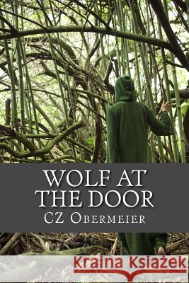 Wolf at the Door Cz Obermeier 9781493510481 Createspace