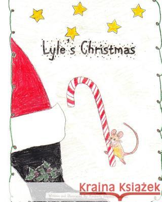 Lyle's Christmas Kimberly Hampton 9781493512072 Createspace