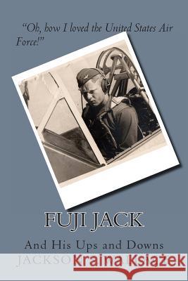 Fuji Jack Col Jackson Stevenson Wallac Christie Lee Wallac 9781493520626