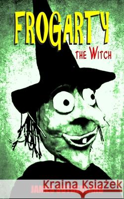 Frogarty the Witch Zondervan Bibles 9781493523177