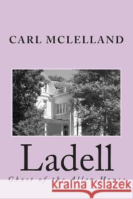 Ladell: Ghost of the Allen House Zondervan Bibles 9781493525324