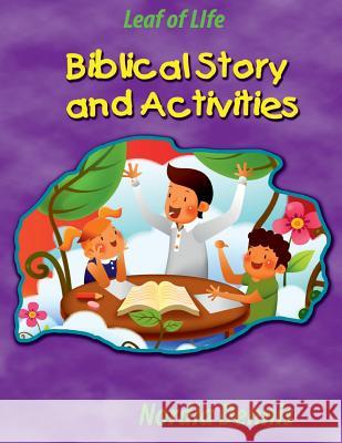 leaf of life biblical story and activities book Dennis, Nordia T. 9781493528769 Createspace