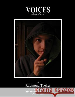 Voices: a book of verse Tucker, Raymond 9781493529131 Createspace