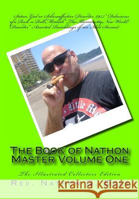 The Book of Nathon Master Volume One: The Collection Rev Nathon Quinn Dees 9781493532353 Createspace