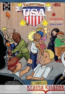 Valedictorian USA: Volume 1 Stephen Hines Daniel Salcido Gemma Moody 9781493534371