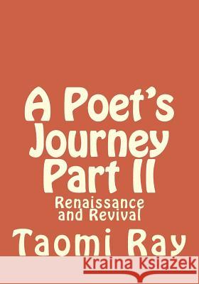 A Poet's Journey Part II: Renaissance and Revival Catharina Ingelman-Sundberg Taomi Ray 9781493535859