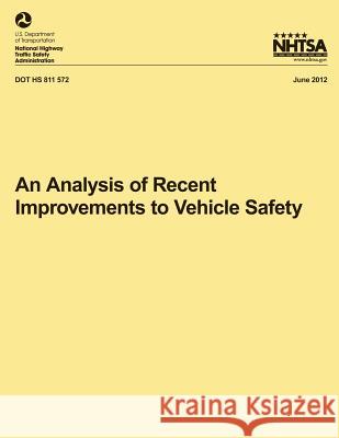 An Analysis of Recent Improvements to Vehicle Safety Dr Donna Glassbrenner 9781493536269 Createspace