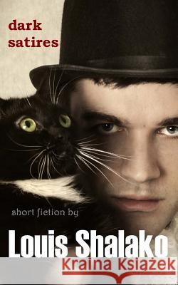 Dark Satires Louis Shalako 9781493537334