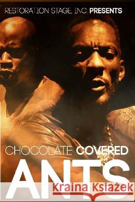 Chocolate Covered Ants Steven a. Butle 9781493540662 Createspace