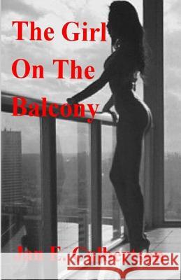 The Girl On The Balcony Culbertson, Jan E. 9781493544257 Createspace