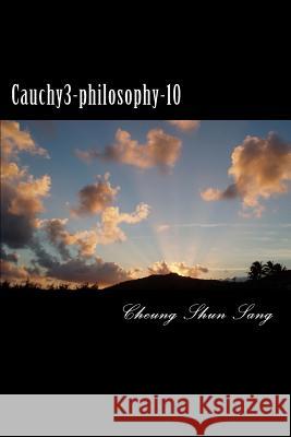 Cauchy3-philosophy-10: Bring the lights to lead Sang, Cheung Shun 9781493548736 Createspace