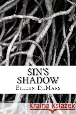 Sin's Shadow Eileen Demars 9781493549429