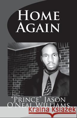 Home Again Jason O'Neal Williams 9781493551637 Createspace