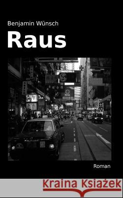 Raus Benjamin Wunsch 9781493551927