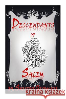 Descendants of Salem Shestine Gesbocker Alisa Williamson Jake Allen 9781493557127