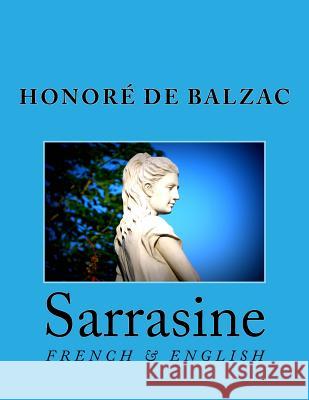 Sarrasine: French & English Honore D Nik Marcel Clara Bell 9781493569434 Createspace