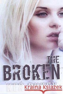 The Broken Ker Dukey 9781493569724 Createspace Independent Publishing Platform