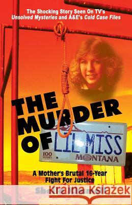 The Murder of Lil Miss Sheila Kimmell Kay Carpenter 9781493572274 Createspace