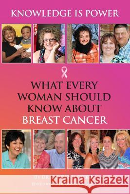 Knowledge Is Power: What Every Woman Should Know about Breast Cancer Mb Chb Phd Dennis L. Citrin Catherine D. Driscoll 9781493573561