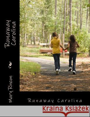 Runaway Carolina Mary Rincon 9781493579112