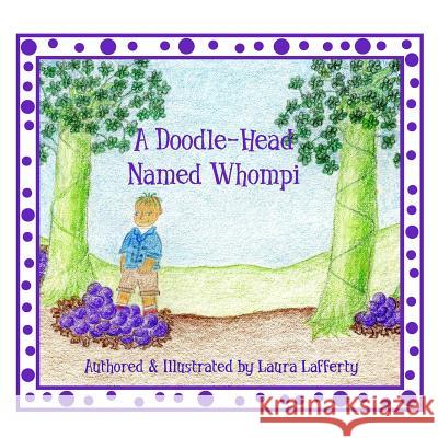 A Doodle-Head Named Whompi Laura Lafferty Laura Lafferty 9781493583713