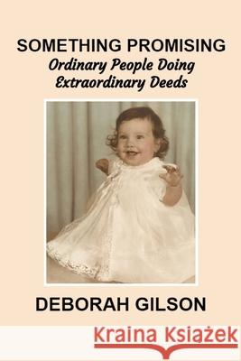 Something Promising MS Deborah Gilson 9781493584659 Createspace