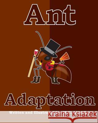 Ant Adaptation Megan C. Brown 9781493584956 Createspace