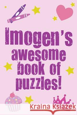 Imogen's Awesome Book Of Puzzles! Media, Clarity 9781493589081