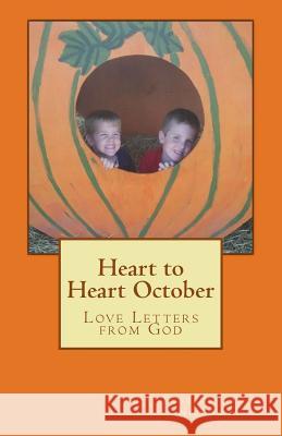 Heart to Heart October: Love Letters from God Theresa Jean Nichols 9781493591794