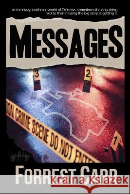 Messages Forrest Carr 9781493593613 Createspace