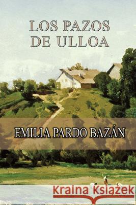 Los pazos de Ulloa Pardo Bazan, Emilia 9781493594504