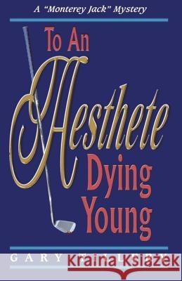 To An Aesthete Dying Young Tillery, Gary 9781493594856