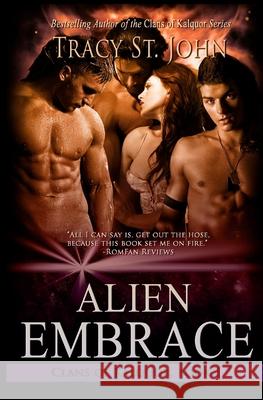 Alien Embrace Tracy S 9781493604104 Createspace