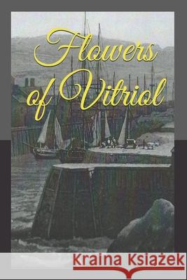 Flowers of Vitriol John Wheatley 9781493604937